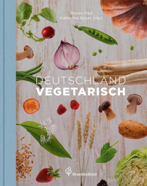 Kochbuch Deutschland Vegetarisch - Katharina Seisers vegetarische Länderküche