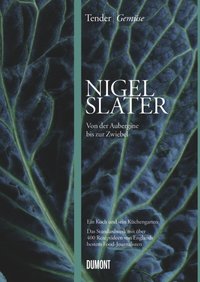 Kochbuch Tender / Gemüse - Nigel Slaters Standardwerk