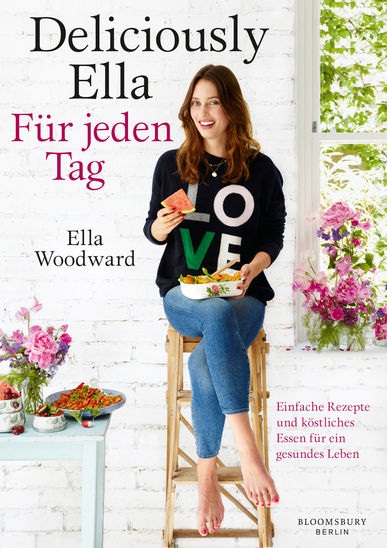 Kochbuch - Deliciously Ella - Für jeden Tag. Einfache Rezepte und köstliches Essen für ein gesundes Leben. - von Ella Woodward Mills