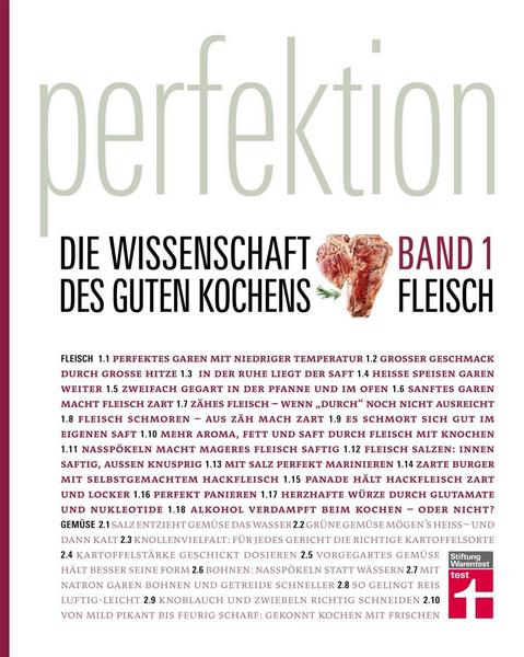 Kochbuch - Perfektion. Die Wissenschaft des guten Kochens. Band 1: Fleisch.