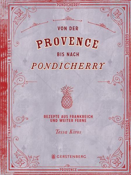 Kochbuch Von der Provence bis nach Pondicherry