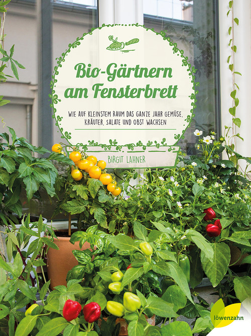 Kochbuch Bio Gärtnern am Fensterbrett