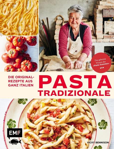 Kochbuch Pasta Tradizionale - Das geheime Wissen der Pasta Grannies