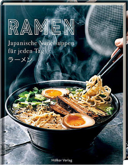  Kochbuch - Ramen - Japanische Nudelsuppen für jeden Tag