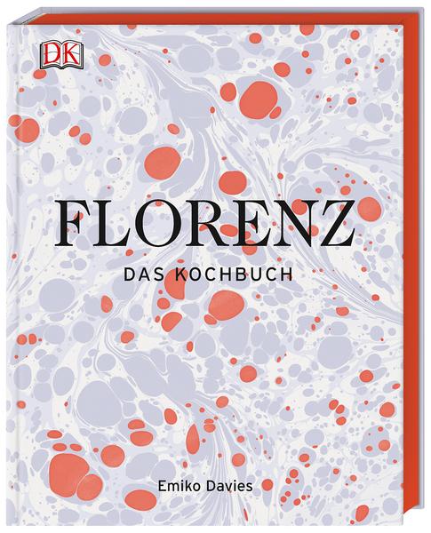Kochbuch - Florenz - Das Kochbuch