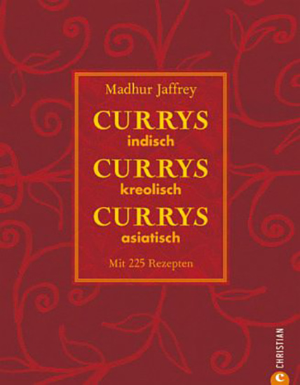 Kochbuch Currys Currys Currys - indisch - kreolisch - asiatisch. Von Madhur Jaffrey