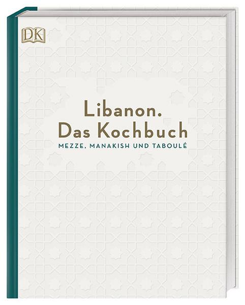 Kochbuch Libanon - Mezze, Manakish und Taboulé