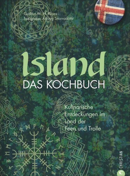 Kochbuch Island - Kulinarische Entdeckungen im Land der Feen und Trolle - von Gudrun M. H. Kloes