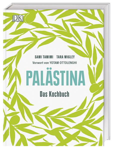 Kochbuch Palästina - Das neue Kochbuch von Ottolenghis Partner Sami Tamimi
