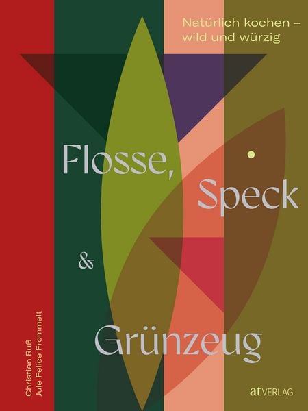Flosse, Speck & Grünzeug