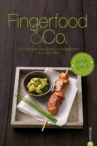 Kochbuch - Fingerfood & Co. - 200 leckere Rezepte für Kleinigkeiten aus aller Welt