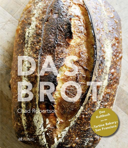 Kochbuch Das Brot - aus der Tartine Bakery San Francisco