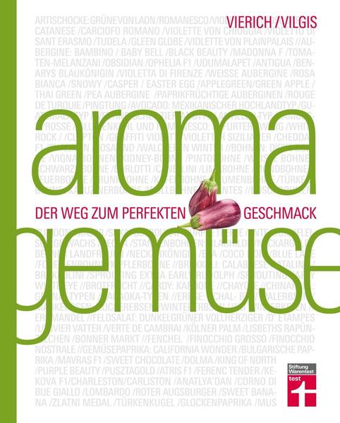 Kochbuch Aroma Gemüse. Der Weg zum perfekten Geschmack.