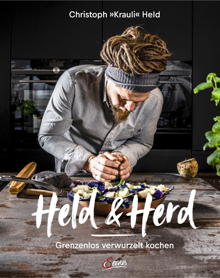 Held & Herd - Grenzenlos verwurzelt kochen