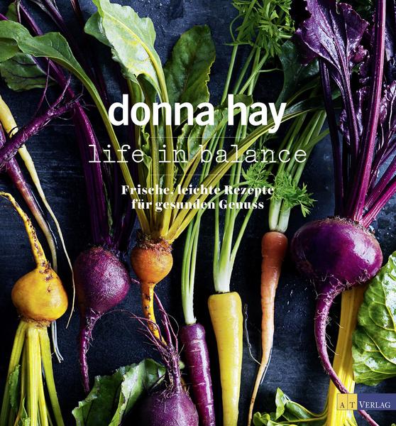 Kochbuch Life in Balance. Frische, leichte Rezepte für gesunden Genuss. Von Donna Hay.