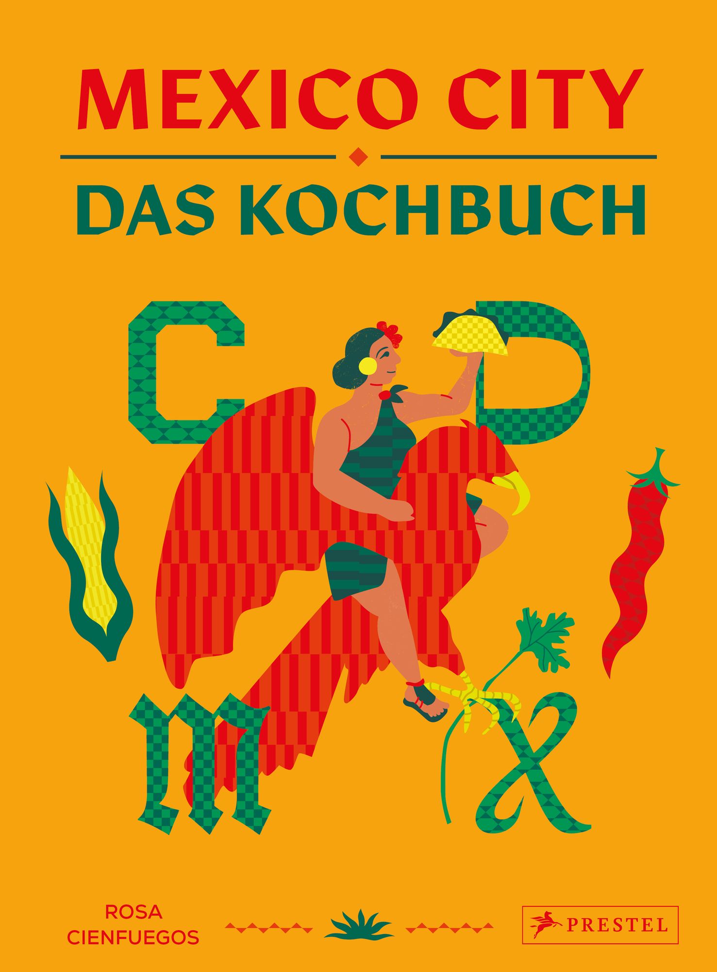 Mexiko City - Das Kochbuch