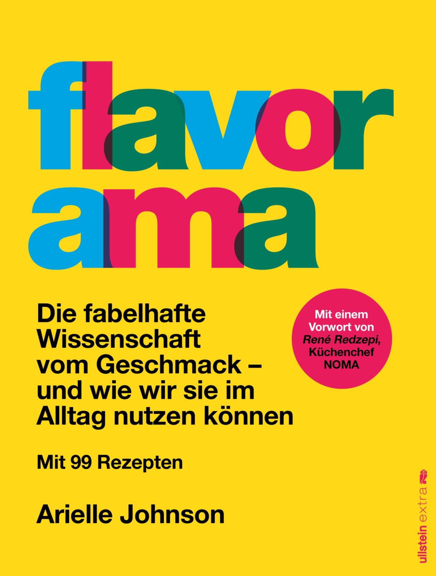 Flavorama - Die fabelhafte Wissenschaft vom Geschmack - und wie wir sie im Alltag nutzen können